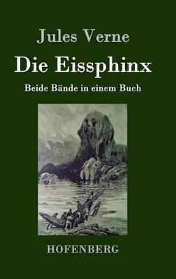 Die Eissphinx: Beide Bände in einem Buch - Jules Verne - cover