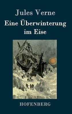 Eine UEberwinterung im Eise - Jules Verne - cover