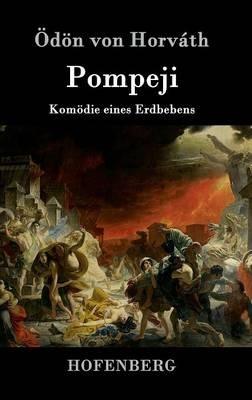 Pompeji: Komoedie eines Erdbebens - OEdoen Von Horvath - cover