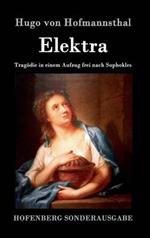 Elektra: Tragödie in einem Aufzug frei nach Sophokles