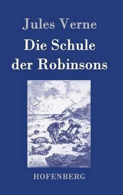 Die Schule der Robinsons - Jules Verne - cover