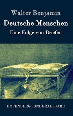Deutsche Menschen: Eine Folge von Briefen - Walter Benjamin - cover