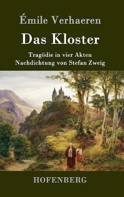 Das Kloster: Tragödie in vier Akten - Émile Verhaeren - cover