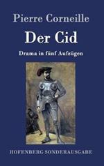 Der Cid: Drama in fünf Aufzügen