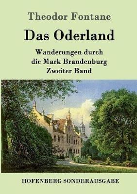 Das Oderland: Wanderungen durch die Mark Brandenburg Zweiter Band - Theodor Fontane - cover