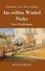 Im stillen Winkel / Nicky: Zwei Erzählungen