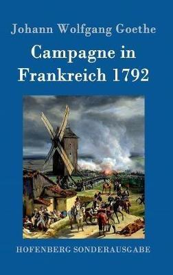 Kampagne in Frankreich 1792 - Johann Wolfgang Goethe - cover
