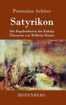 Satyrikon: Die Begebenheiten des Enkolp - Petronius Arbiter - cover