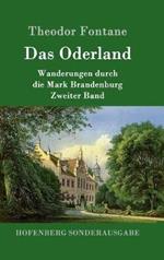 Das Oderland: Wanderungen durch die Mark Brandenburg Zweiter Band
