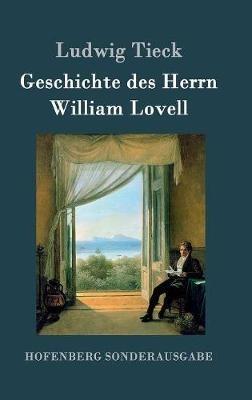 Geschichte des Herrn William Lovell - Ludwig Tieck - cover