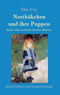Nesthäkchen und ihre Puppen: Band 1 Eine Geschichte für kleine Mädchen - Else Ury - cover
