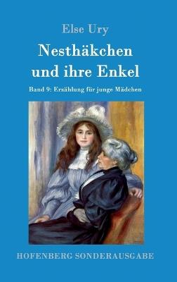 Nesthäkchen und ihre Enkel: Band 9 Erzählung für junge Mädchen - Else Ury - cover