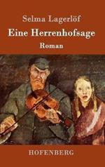 Eine Herrenhofsage: Roman