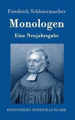 Monologen: Eine Neujahrsgabe - Friedrich Schleiermacher - cover