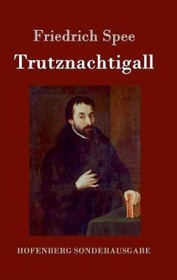 Trutznachtigall - Friedrich Spee - cover