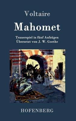Mahomet: Trauerspiel in funf Aufzugen - Voltaire - cover
