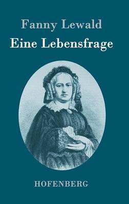 Eine Lebensfrage: Roman - Fanny Lewald - cover