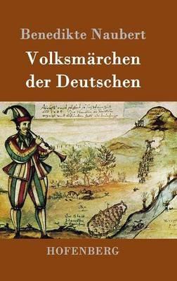 Volksmarchen der Deutschen - Benedikte Naubert - cover