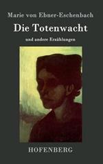 Die Totenwacht: und andere Erzählungen