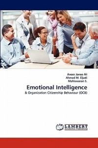 Emotional Intelligence - Anees Janee Ali,Ahmed M Eljadi,Mahiswaran S - cover