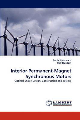 Interior Permanent-Magnet Synchronous Motors - Arash Kiyoumarsi,Rolf Hanitsch - cover