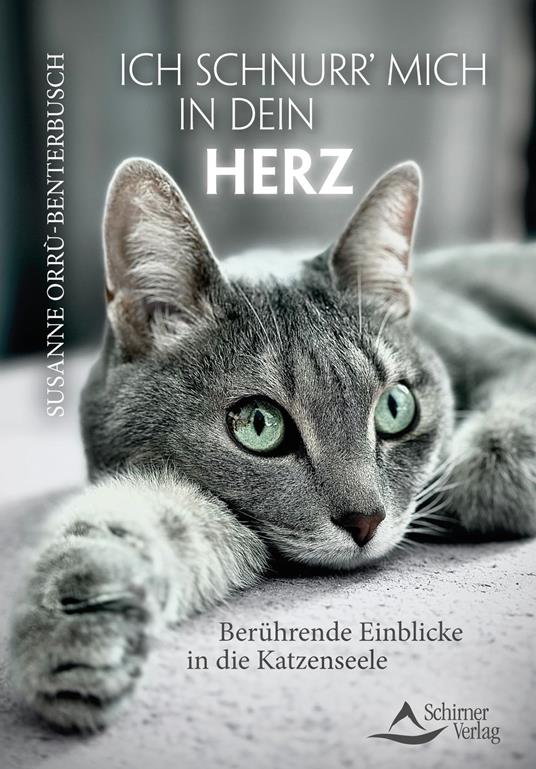 Ich schnurr’ mich in dein Herz - Susanne Orrù-Benterbusch - ebook