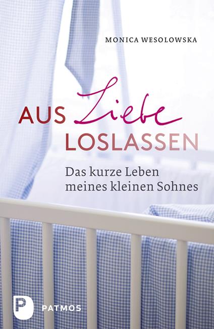 Aus Liebe loslassen
