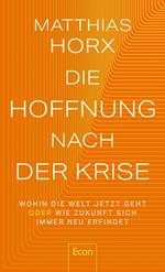 Die Hoffnung nach der Krise