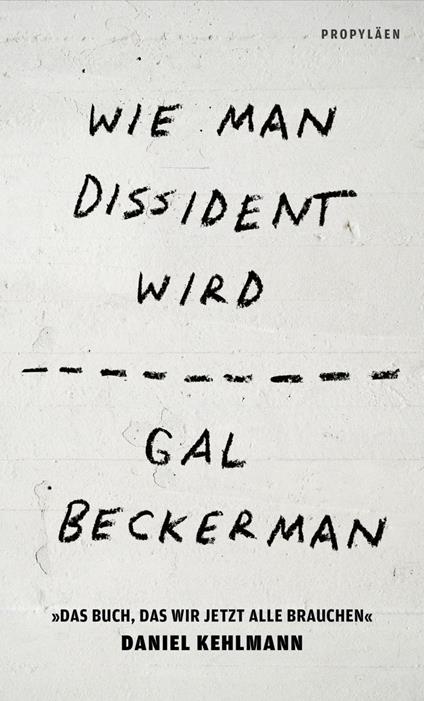 Wie man Dissident wird