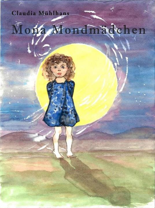 Mona Mondmädchen - Claudia Mühlhans - ebook