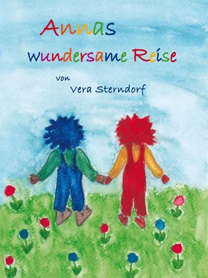 Annas wundersame Reise - Vera Sterndorf - ebook