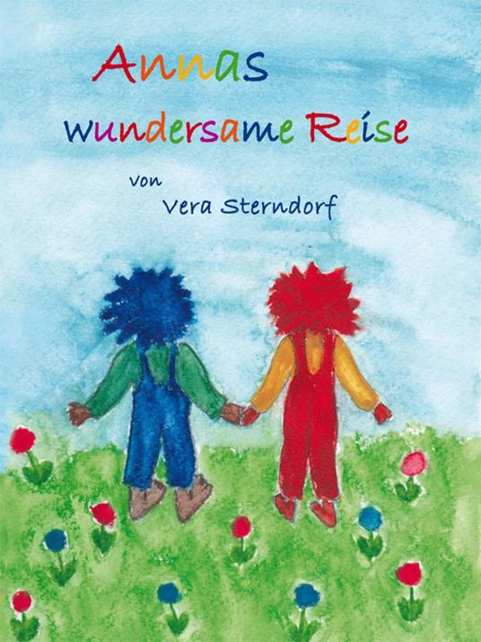 Annas wundersame Reise - Vera Sterndorf - ebook