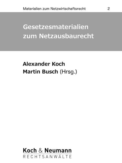Gesetzesmaterialien zum Netzausbaurecht