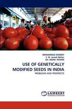 Use of Genetically Modified Seeds in India