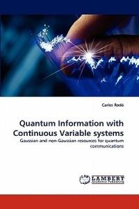 Quantum Information with Continuous Variable Systems - Carles Rod,Carles Rodo - cover