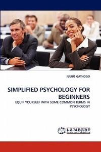 Simplified Psychology for Beginners - Julius Gathogo - cover