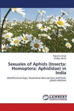 Sexuales of Aphids (Insecta: Homoptera: Aphididae) in India