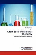 A text book of Medicinal Chemistry