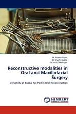 Reconstructive Modalities in Oral and Maxillofacial Surgery
