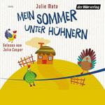 Mein Sommer unter Hühnern