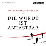 Die Würde ist antastbar