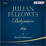 Belgravia (7) - Ein Geschäftsmann
