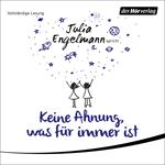 Keine Ahnung, was für immer ist