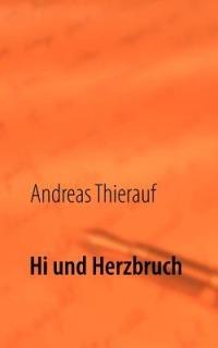 Hi und Herzbruch - Andreas Thierauf - cover