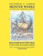 Holländische & flämische Meisterwerke mit der rituellen verborgenen Geometrie - Band 2 - Das Fleisch ist wie Gras