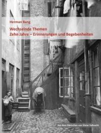Wechselnde Themen / Zehn Jahre - Erinnerungen und Begebenheiten - Herman Bang - cover