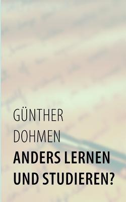 Anders lernen und studieren?: Generationen-Gespräche - Günther Dohmen - cover
