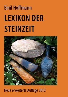 Lexikon der Steinzeit - Emil Hoffmann - cover