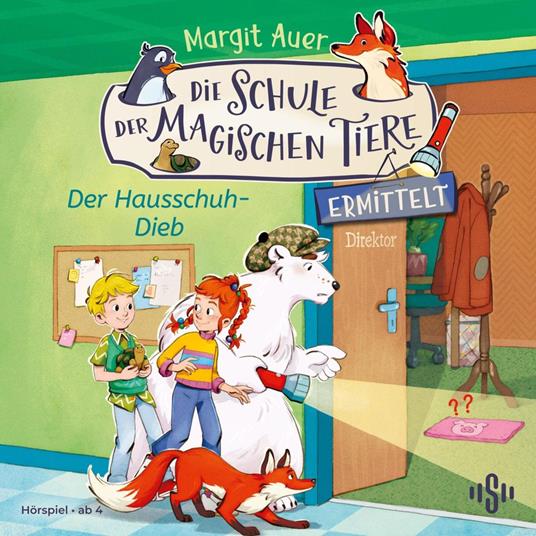 Die Schule der magischen Tiere ermittelt Neuausgabe 2: Der Hausschuh-Dieb