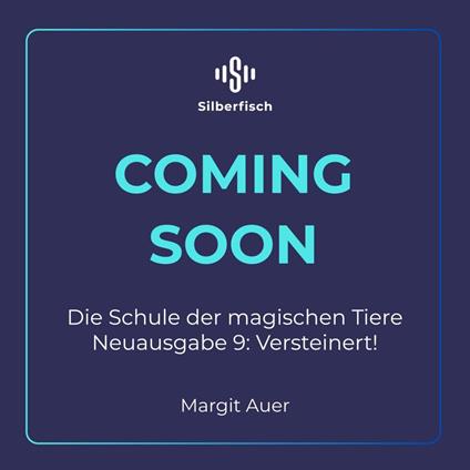 Die Schule der magischen Tiere Neuausgabe 9: Versteinert!